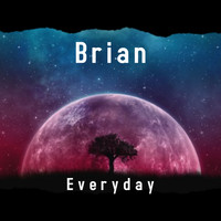 Brian - Everyday