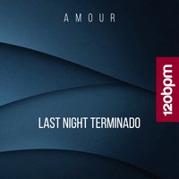 Amour - Last Night Terminado