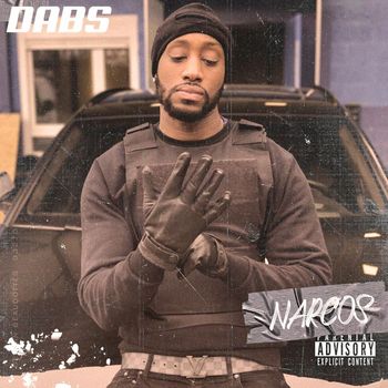 Dabs - Narcos (Explicit)