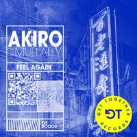 Akiro - Feel Again (feat. Mullally)