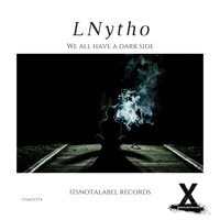 LNytho - We All Have A Dark Side