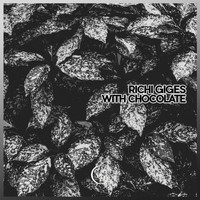 Richi Giges - With Chocolate