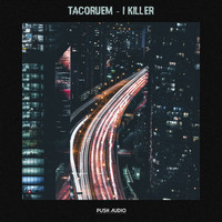 Tacoruem - I Killer
