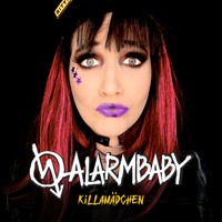 Alarmbaby - Killamädchen (Explicit)