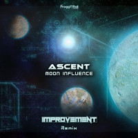 Ascent - Moon Influence (Improvement Remix)