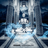 Mashur - Synthetique Fire