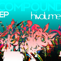 Hi Volume - Compound