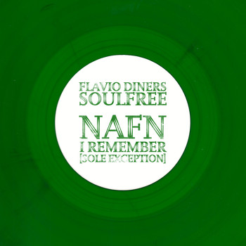Flavio Diners & Nafn - Soulfree / I Remember (Sole Exception)