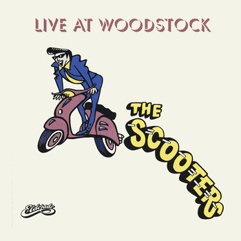The Scooters / The Scooters - Live at Woodstock