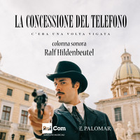 Ralf Hildenbeutel - La concessione del telefono - C'era una volta Vigata (Colonna sonora originale dell film TV)