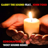 Gabry the Sound - Coronavirus (Holy Sound Remix)