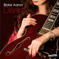 Blake Aaron - Desire