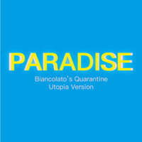 Cashminus - Paradise (Biancolato's Quarantine Utopia Version)