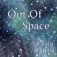 Evita - Out Of Space
