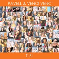 Pavell & Venci Venc' - Ti Si