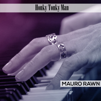 Mauro Rawn - Honky Tonky Man