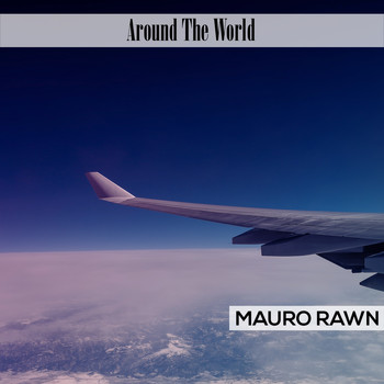 Mauro Rawn - Around The World