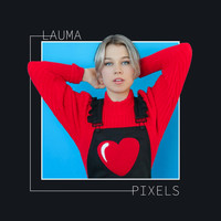 Lauma - Pixels