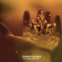 Tommytechno - Dream Dance