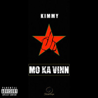 Kimmy - Mo Ka Vinn (Explicit)