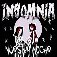 Insomnia - Nuestra Noche