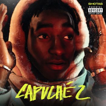 Shotas - Capuché 2 (Explicit)