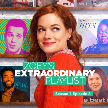 Cast of Zoey’s Extraordinary Playlist - Zoey's Extraordinary Playlist: Season 1, Episode 8 (Music From the Original TV Series)