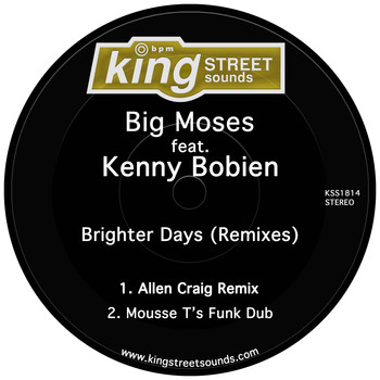 Big Moses feat. Kenny Bobien - Brighter Days (Remixes)