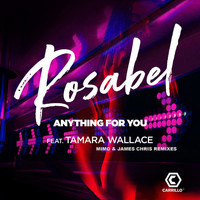 Rosabel feat. Tamara Wallace - Anything For You (Mimo & James Chris Remixes)