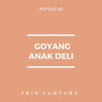 Trio Lamtama - Goyang Anak Deli