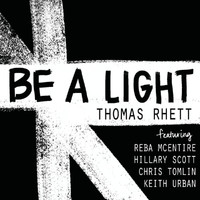 Thomas Rhett - Be A Light