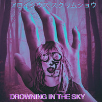 Aloysius Scrimshaw - Drowning in the Sky