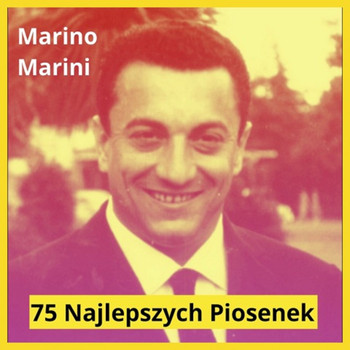 Marino Marini - 75 Najlepszych Piosenek