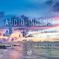 Shiokaze Relaxation - Audio Incense 04 Marine Blue