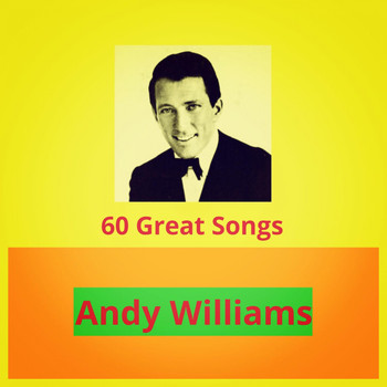 Andy Williams - 60 Great Songs
