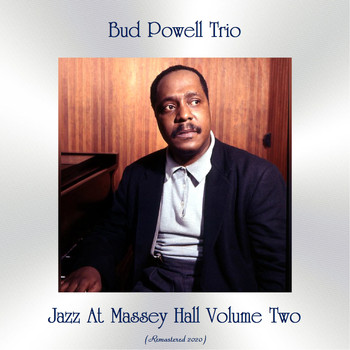 Bud Powell Trio - Jazz At Massey Hall Volume Two (Remastered 2020)
