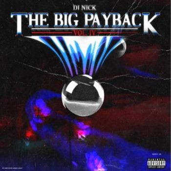 DJ Nick - The Big Payback 4 (Explicit)