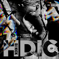 DJ Nick - H.D.I.C (Head DJ In Charge) (Explicit)