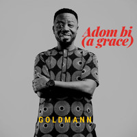 Goldmann - Adom Bi (A Grace)