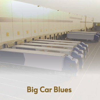 Various Artists - Big Car Blues