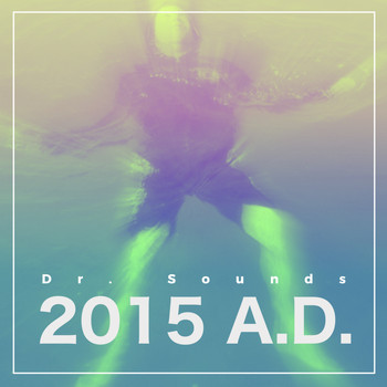 Dr. Sounds - 2015 A.D.
