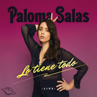 Paloma Salas - Lo Tiene Todo (Explicit)