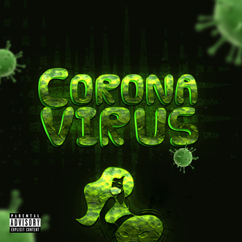 Miguelito - Coronavirus (Explicit)