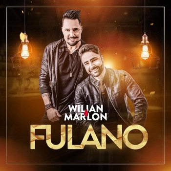 Wilian & Marlon - Fulano (Ao Vivo)