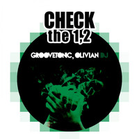 Groovetonic, Olivian DJ - Check The 1,2