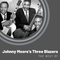 Johnny Moore's Three Blazers - The Best of Johnny Moore's Three Blazers