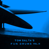 Tom Salta - Fun Drums, Vol. 3