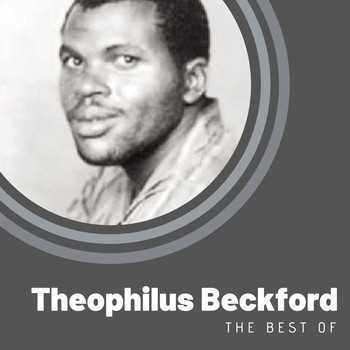 Theophilus Beckford - The best of Theophilus Beckford