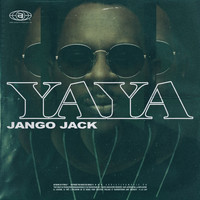 Jango Jack - Yaya (Explicit)