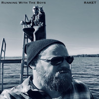 Raket - Running with the Boys (Explicit)